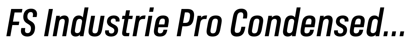 FS Industrie Pro Condensed Medium Italic